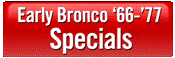 1966-1977 Early Bronco Specials