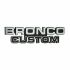 Bronco Custom Emblem, 78-79 Ford Bronco